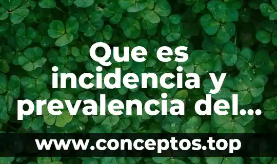 Que es incidencia y prevalencia del dengue en mexico