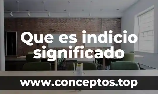 Que es significado candidez 5 Que es indicio significado