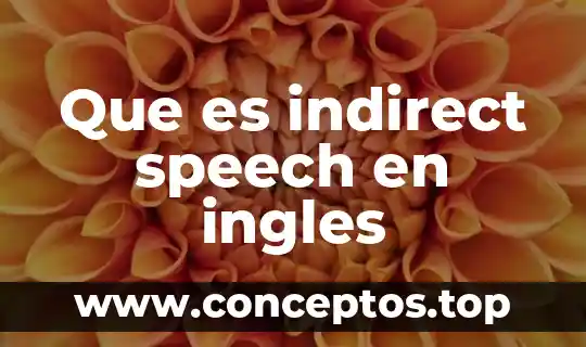 Que es intoxication en ingles 7 Que es indirect speech en ingles