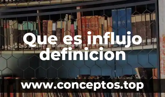 Que es influjo definicion