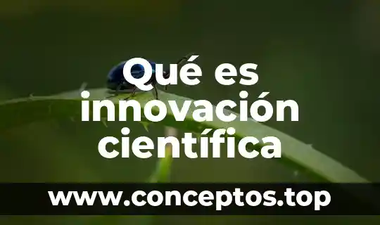 Qué es una teoría científica del universo 6 Qué es innovación científica