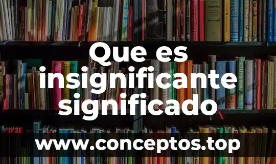 Qué es dragado significado 8 Que es insignificante significado
