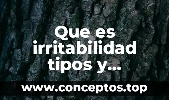 Que es irritabilidad tipos y ejemplos mapa conceptual
