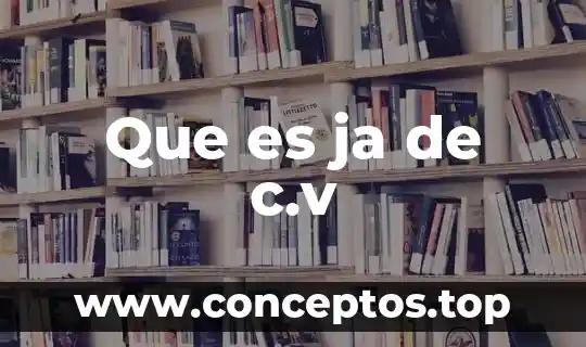 Globalcard s.a de c.v que es 3 Que es ja de c.v