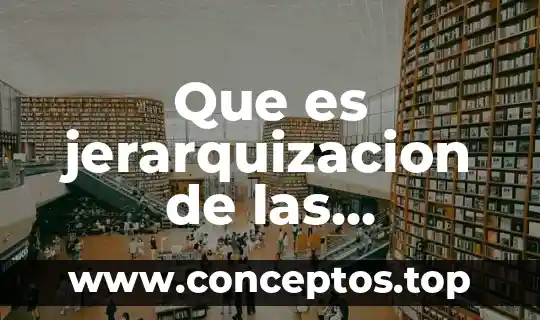 Que es jerarquizacion de las computadoras