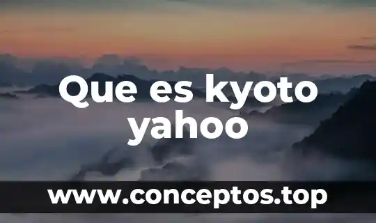 Que es texto apelativo yahoo 5 Que es kyoto yahoo