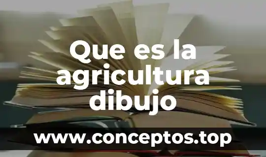 Que es la agricultura dibujo