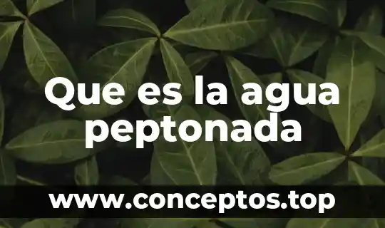 Que es la agua peptonada