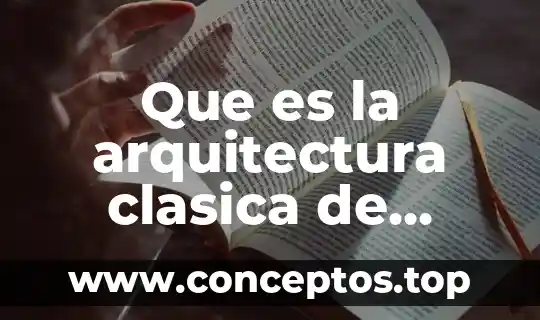 Que es la arquitectura clasica de computadoras