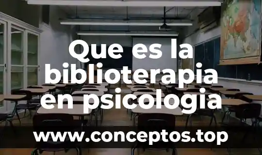Que es la biblioterapia en psicologia