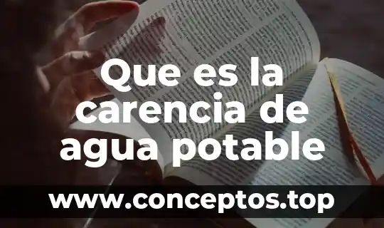 Que es la carencia de agua potable