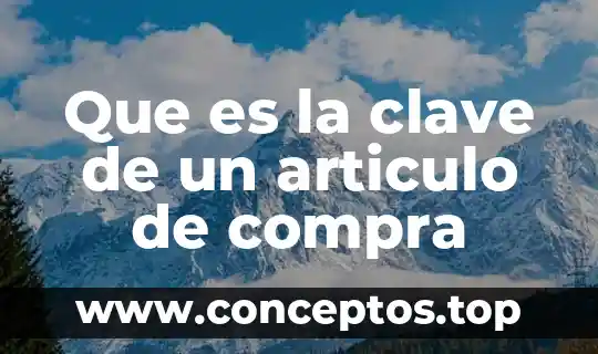 Que es la clave de un articulo de compra