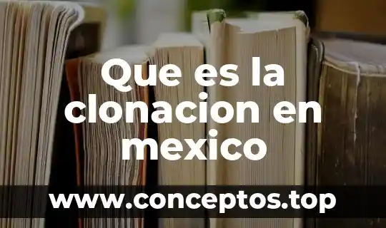 Que es la bandera de mexico para niños 8 Que es la clonacion en mexico
