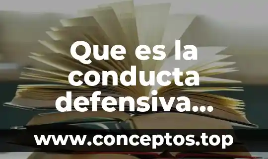 Que es la conducta defensiva psicologia