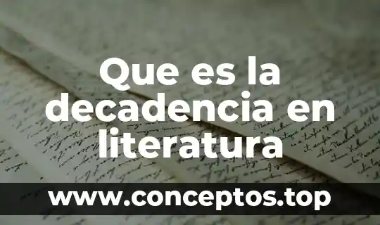 Que es la decadencia en literatura