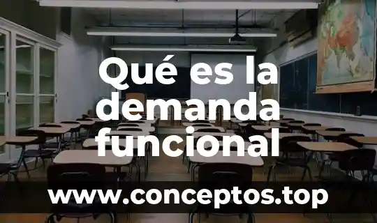 Qué es la demanda funcional