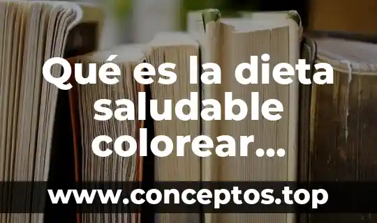 Que es un bol de cereales saludable 3 Qué es la dieta saludable colorear frituras y verduras
