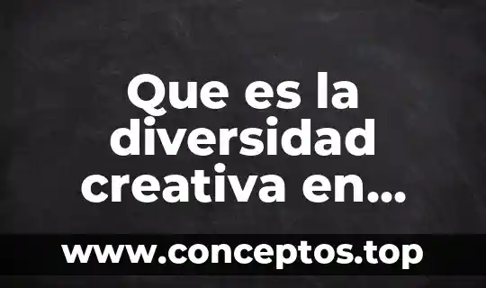 Que es sentimiento en artes visuales en una figura 4 Que es la diversidad creativa en artes visuales