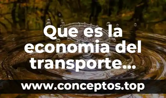 Que es la economia del transporte maritimo