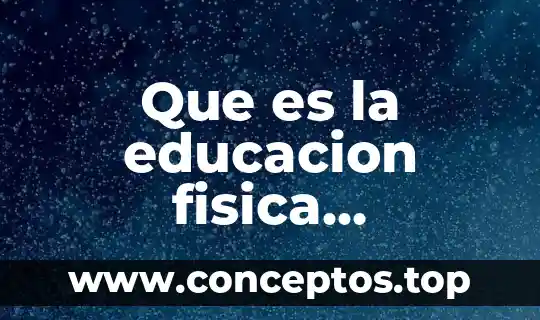 Que es la educacion fisica extraescolar