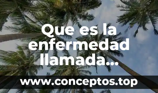 Oculto lo que como enfermedad o que es 6 Que es la enfermedad llamada anemia