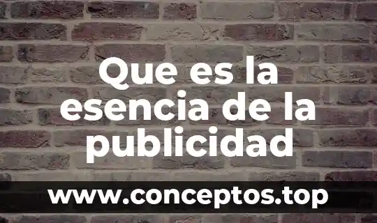 Que es distracción de la publicidad 5 Que es la esencia de la publicidad