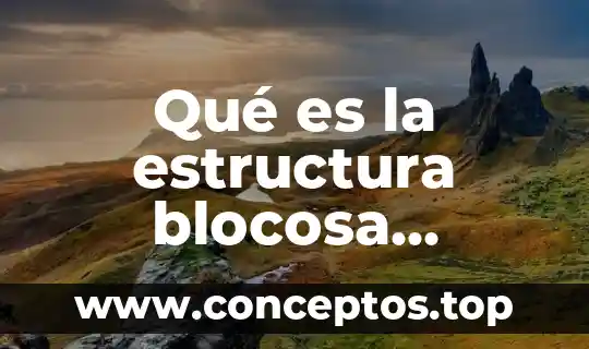 Qué es la estructura blocosa angular
