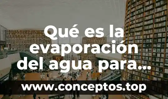 Que es soñar con un remolino de agua 6 Qué es la evaporación del agua para niños