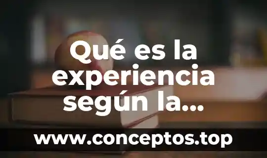 Qué es la experiencia según la filosofía