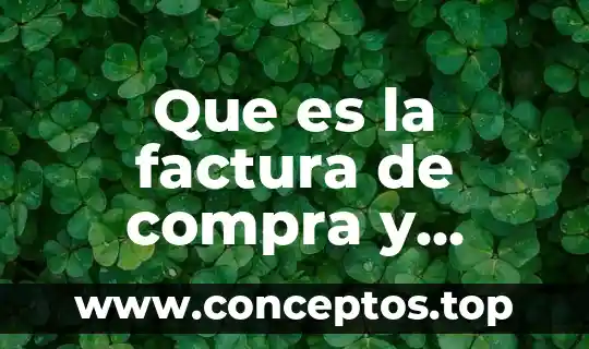 Que es la factura de compra y venta