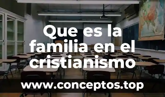 Que es la familia en el cristianismo