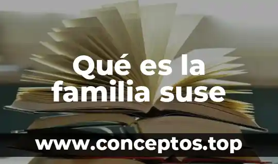 Qué es la familia suse