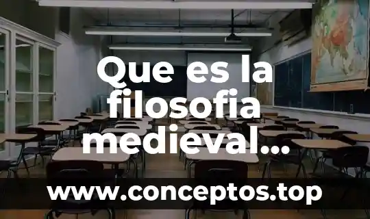Que es la filosofia medieval cristiana