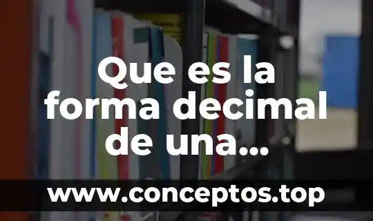 Que es la forma decimal de una fracción