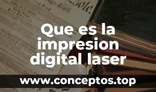 Que es la impresion digital laser