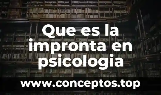Que es la impronta en psicologia