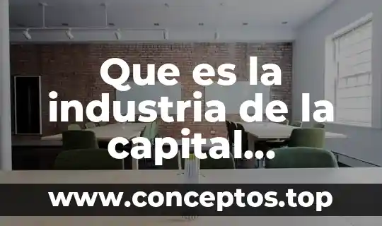 Que es la industria de la capital humana