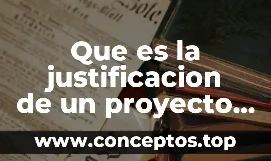 Que es nombre del proyecto 6 Que es la justificacion de un proyecto artistico
