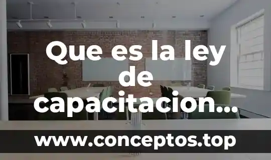 Que es la ley de capacitacion de experiencia previa
