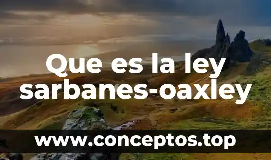 Que es la ley dentro del mundo griego 4 Que es la ley sarbanes-oaxley
