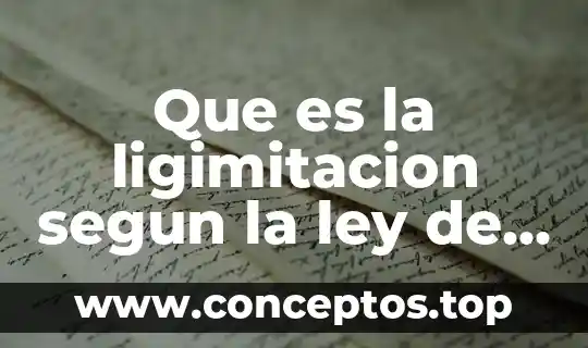 Que es la ligimitacion segun la ley de sociedades mercantiles