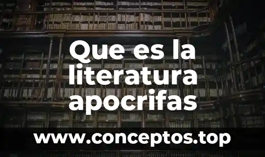 Argumento científico que es 8 Que es la literatura apocrifas