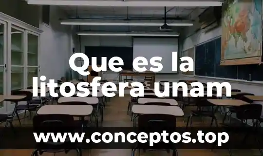 Que es la litosfera unam