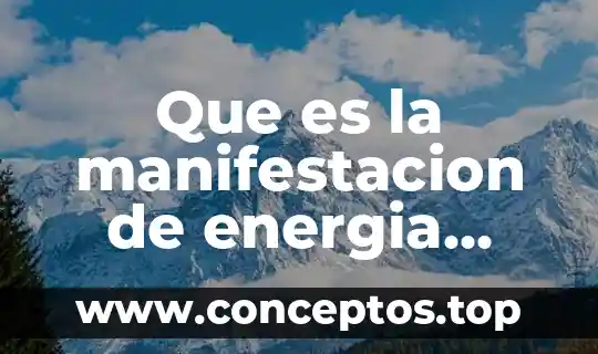 Que es la manifestacion de energia quimica