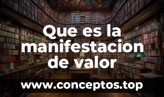 Que es la manifestacion de valor