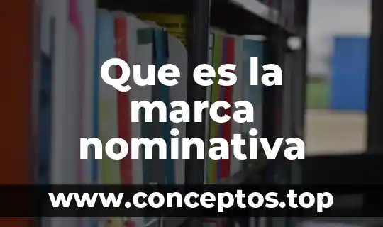Que es la marca nominativa
