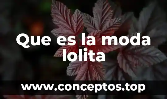 Que es la moda lolita
