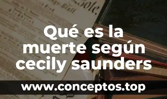 Qué es la muerte según cecily saunders