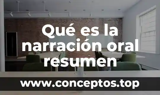 Qué es la narración oral resumen