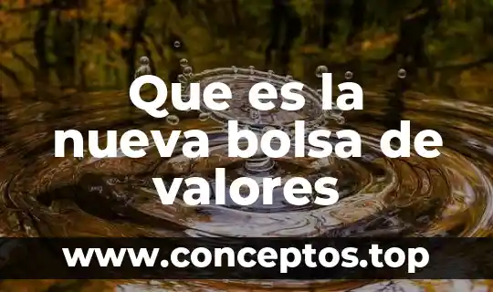 Que es ser un trader en la bolsa 8 Que es la nueva bolsa de valores